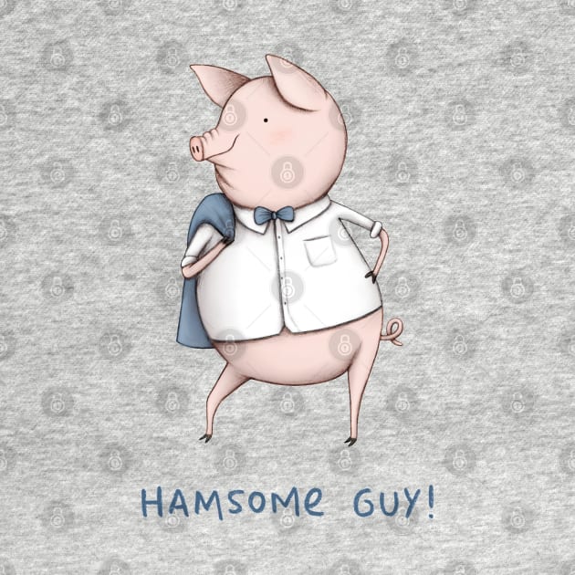 Hamsome Guy! by Sophie Corrigan